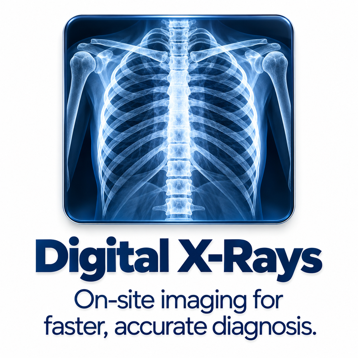 Service graphic: Digital X-Rays. On-site imaging for faster, accurate diagnosis.